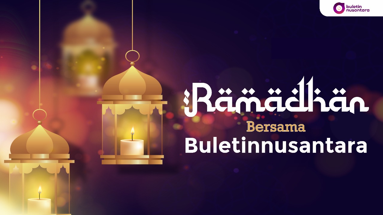 Ramadhan Bersama Buletinnusantara.com